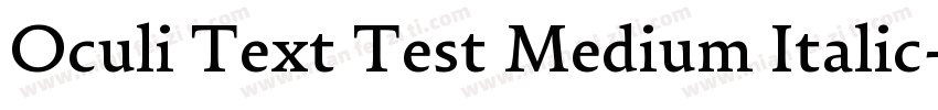 Oculi Text Test Medium Italic字体转换